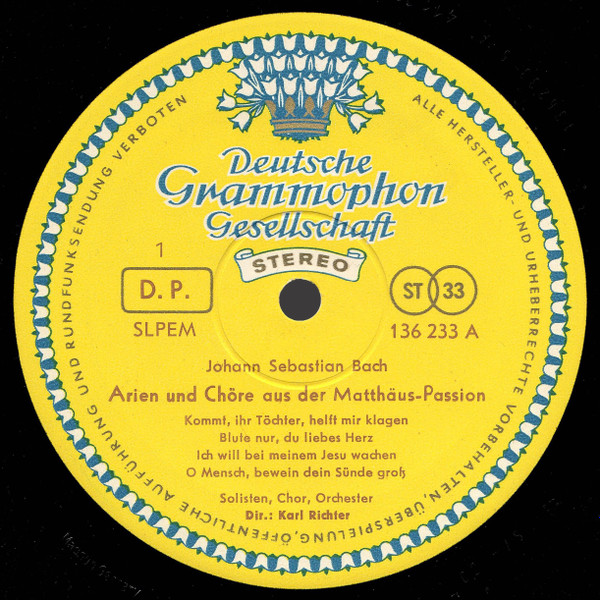 Johann Sebastian Bach : Irmgard Seefried , Hertha Töpper , Ernst Haefliger , Kieth Engen , Dietrich Fischer-Dieskau , Dirigent: Karl Richter - Matthäus-Passion, Chöre Und Arien | Deutsche Grammophon (136 233 SLPEM) - 3 Johann Sebastian Bach : Irmgard Seefried , Hertha Töpper , Ernst Haefliger , Kieth Engen , Dietrich Fischer-Dieskau , Dirigent: Karl Richter - Matthäus-Passion, Chöre Und Arien | Deutsche Grammophon (136 233 SLPEM) - 3