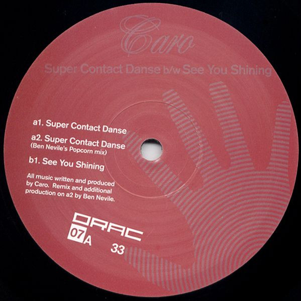 Caro - Super Contact Danse / See You Shining | Orac Records (ORAC07) - main Caro - Super Contact Danse / See You Shining | Orac Records (ORAC07) - main
