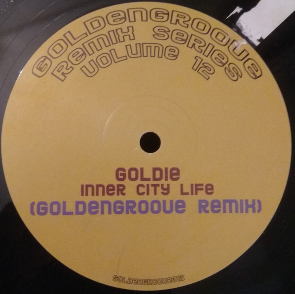 Goldie - Inner City Life (Goldengroove Remix) | Not On Label (Goldie) (GOLDENGROOVE012) - main