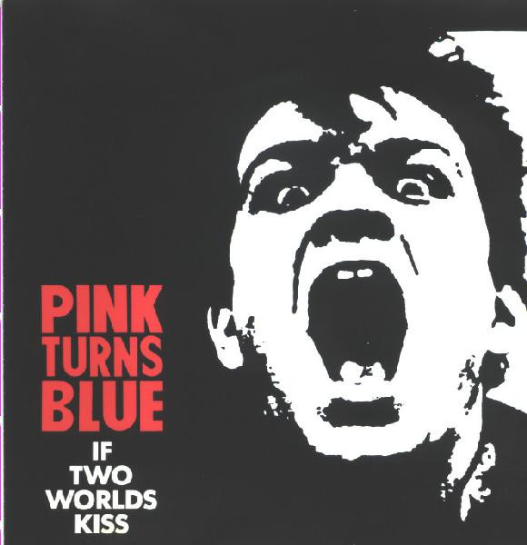Pink Turns Blue - If Two Worlds Kiss | Pop Factory! (FUNFAC CD 3905) - main
