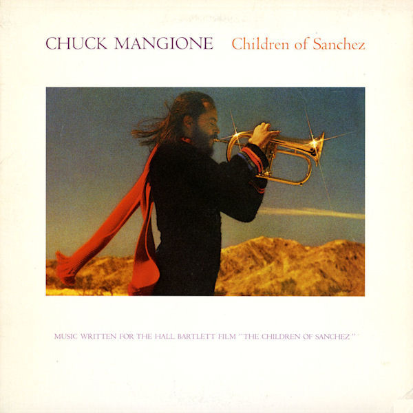 Chuck Mangione - Children Of Sanchez | A&M Records (SP-6700)