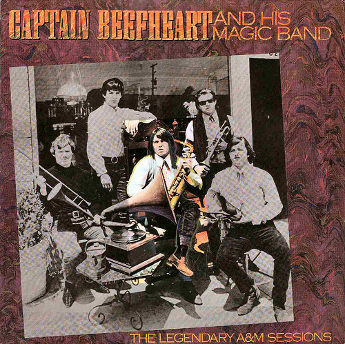 Captain Beefheart And The Magic Band - The Legendary A&M Sessions | A&M Records (AMY 226)