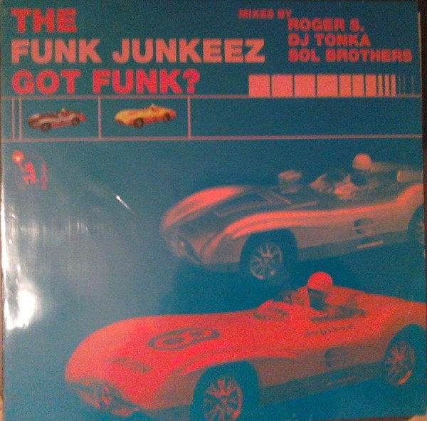 The Funkjunkeez - Got Funk? | Tribute (TRIBUMX020)