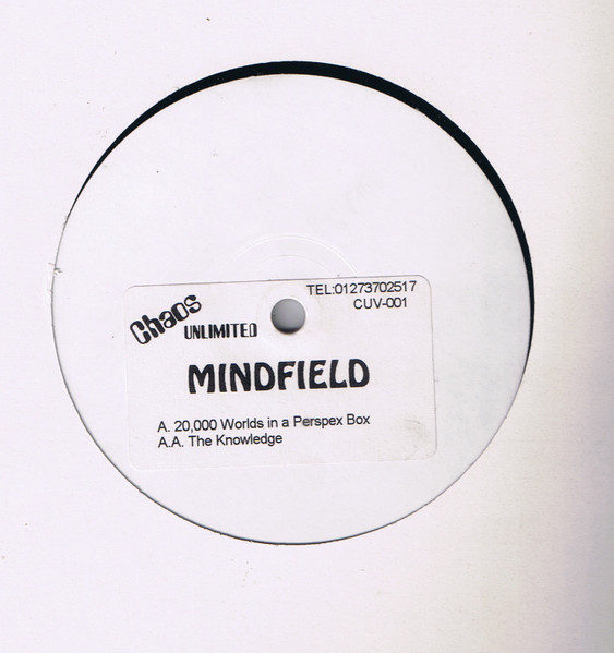 Mindfield - 20,000 Worlds In A Perspex Box / The Knowledge | Chaos Unlimited (CUV-001) - main Mindfield - 20,000 Worlds In A Perspex Box / The Knowledge | Chaos Unlimited (CUV-001) - main