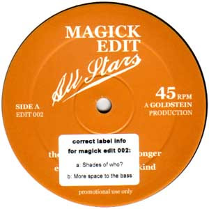 Magick Edit Allstars - Shades Of Who? / More Space To The Bass | Magick Edit (EDIT 002)