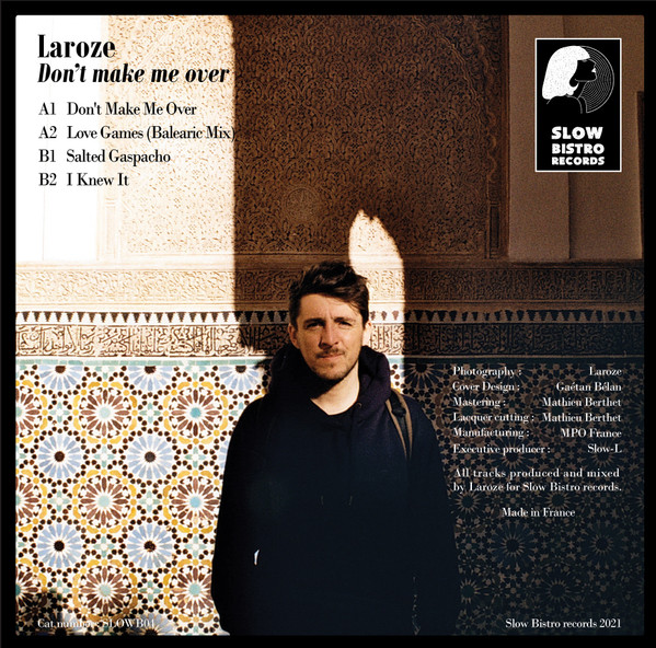 Laroze - Don't Make Me Over | Slow Bistro records (SLOWB04) - 2