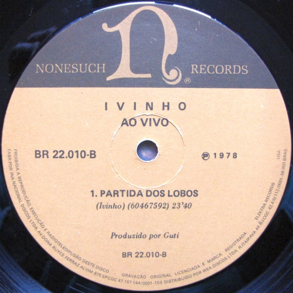 Ivinho - Ao Vivo | Nonesuch (BR 22.010) - 4 Ivinho - Ao Vivo | Nonesuch (BR 22.010) - 4
