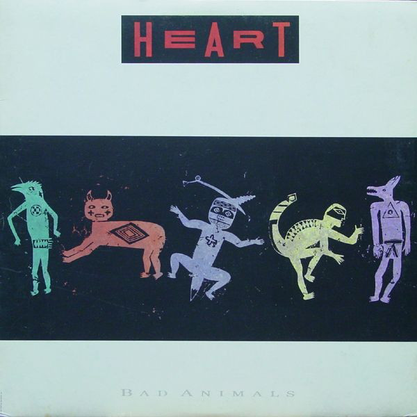 Heart - Bad Animals | Capitol Records (24 0766 1)