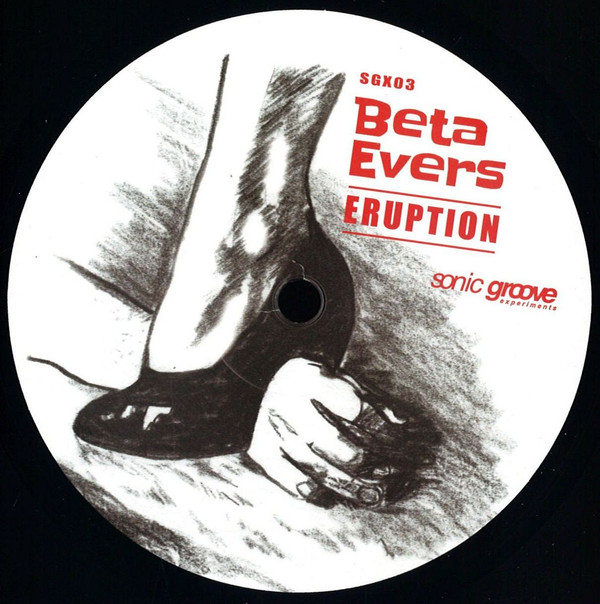 Beta Evers - Eruption | Sonic Groove Experiments (SGX03)
