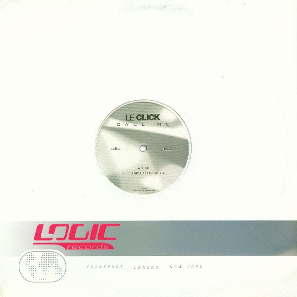 Le Click - Call Me | Logic Records (callme2) - main Le Click - Call Me | Logic Records (callme2) - main