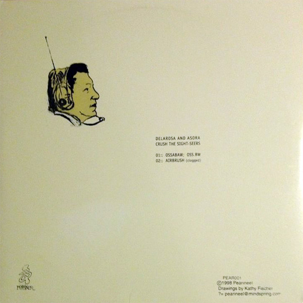 Delarosa & Asora - Crush The Sight-Seers | Pearineel (PEAR 001) - 2 Delarosa & Asora - Crush The Sight-Seers | Pearineel (PEAR 001) - 2