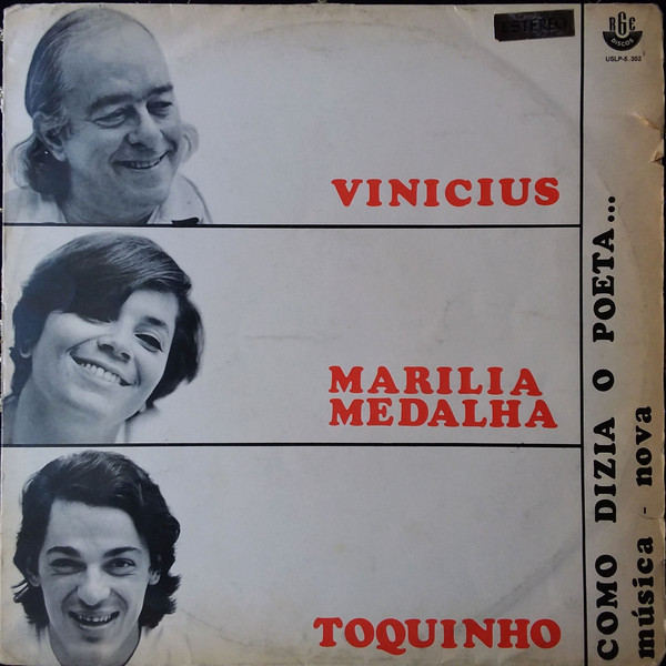 Vinicius De Moraes , Marilia Medalha , Toquinho - Como Dizia O Poeta... | Discos RGE (USLP-5.352) - main