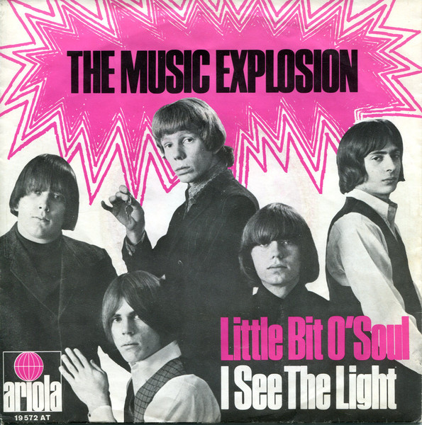 The Music Explosion - Little Bit O'Soul / I See The Light | Ariola (19 572 AT)