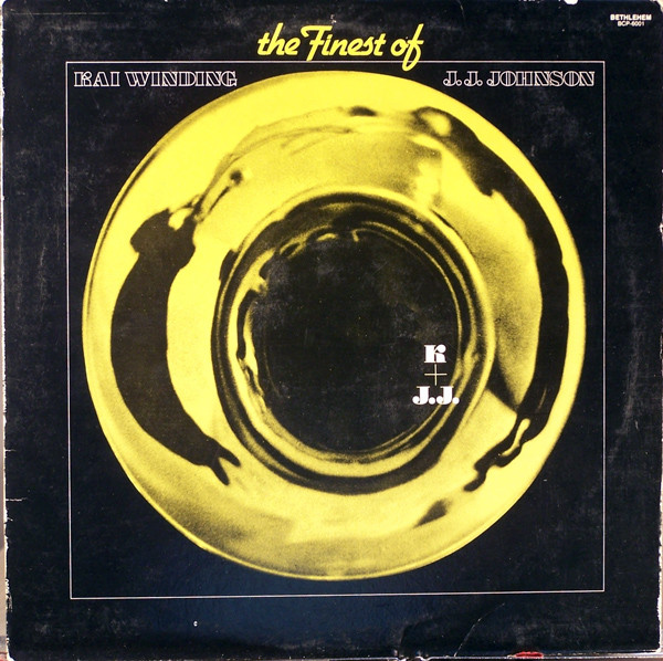 Kai Winding & J.J. Johnson - The Finest Of K & JJ | Bethlehem Records (BCP-6001) - main Kai Winding & J.J. Johnson - The Finest Of K & JJ | Bethlehem Records (BCP-6001) - main