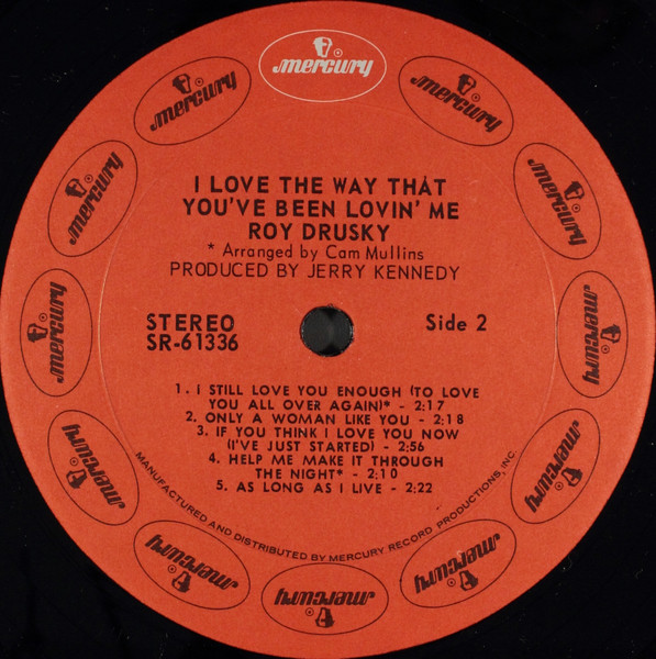 Roy Drusky - I Love The Way That You've Been Lovin' Me | Mercury (SR-61336) - 4