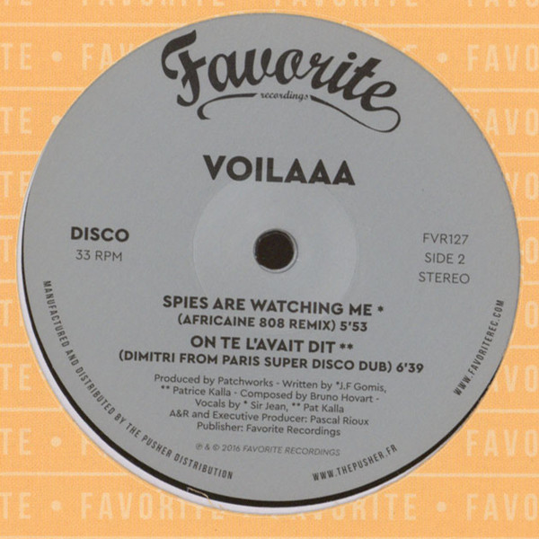 Voilaaa - On Te L’Avait Dit / Spies Are Watching Me (Remixes) | Favorite Recordings (FVR127) - 4 Voilaaa - On Te L’Avait Dit / Spies Are Watching Me (Remixes) | Favorite Recordings (FVR127) - 4