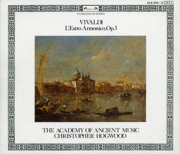 Antonio Vivaldi - The Academy Of Ancient Music , Christopher Hogwood - L'Estro Armonico, Op.3 | L'Oiseau-Lyre (414 554-2)