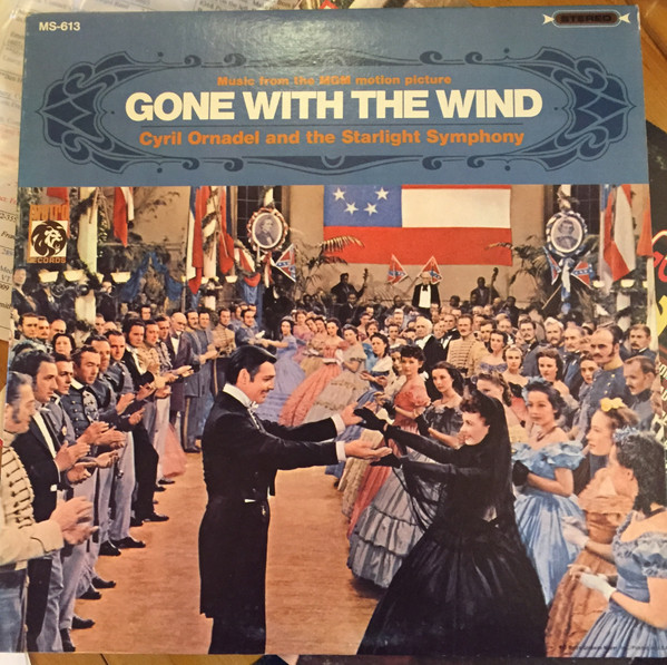 The Starlight Orchestra - Music From The MGM Motion Picture Release "Gone With The Wind" | Metro Records (MS-613)