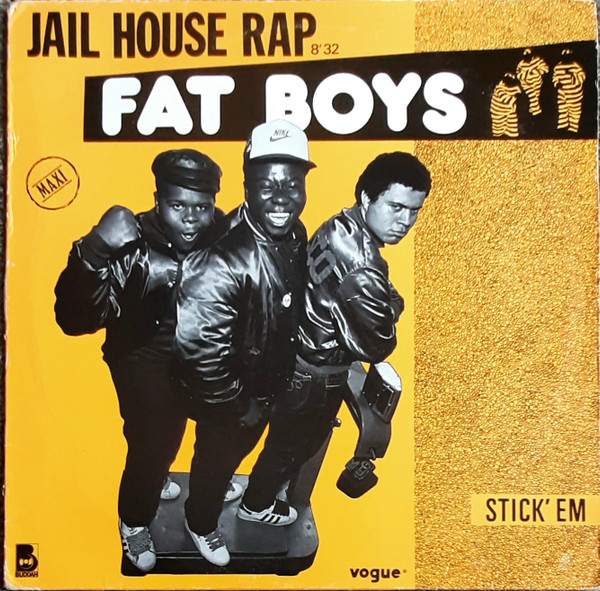 Fat Boys - Jail House Rap / Stick'Em | Vogue (311136)