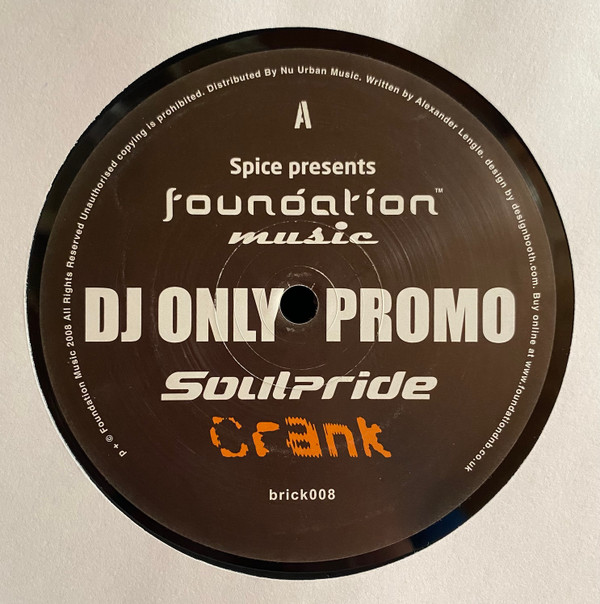 Soulpride - Crank / Throw Your Hands Up | Foundation Music (BRICK 008) - main