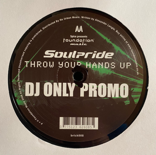 Soulpride - Crank / Throw Your Hands Up | Foundation Music (BRICK 008) - 2