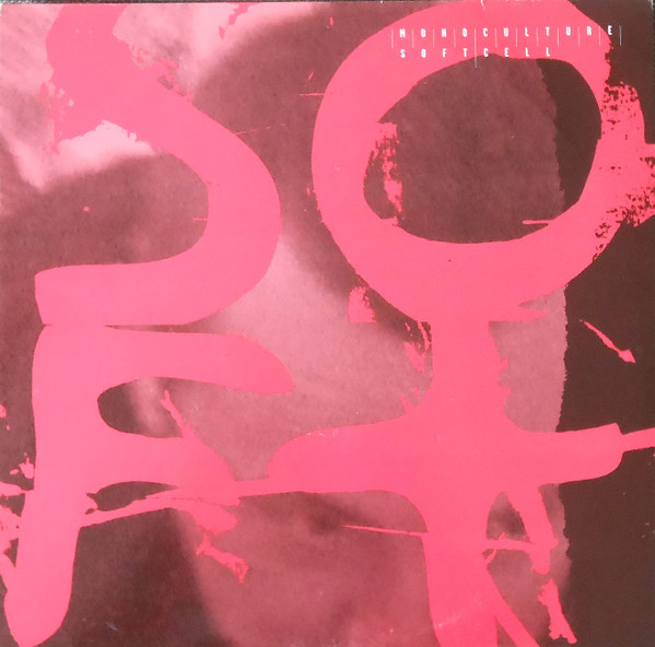 Soft Cell - Monoculture | Cooking Vinyl (FRY 132T)