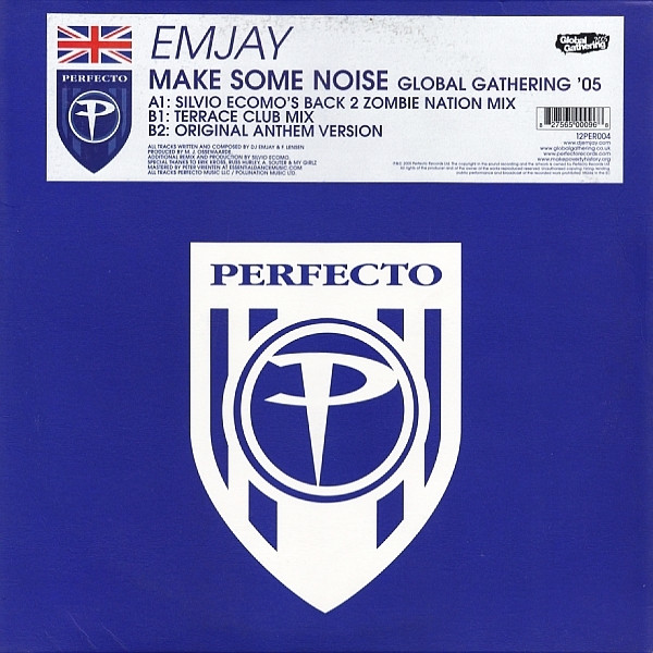 Emjay - Make Some Noise (Global Gathering '05) | Perfecto (12PER 004) - main Emjay - Make Some Noise (Global Gathering '05) | Perfecto (12PER 004) - main