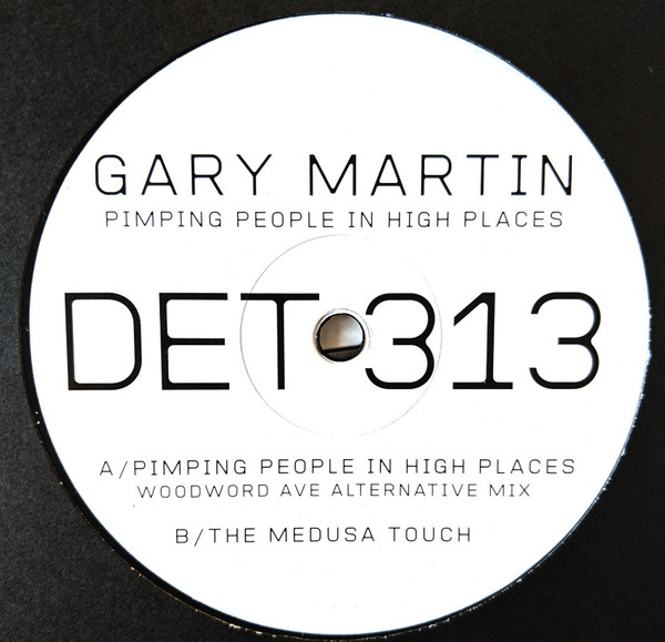 Gary Martin - Pimping People In High Places | DET 313 (DET313) - main Gary Martin - Pimping People In High Places | DET 313 (DET313) - main