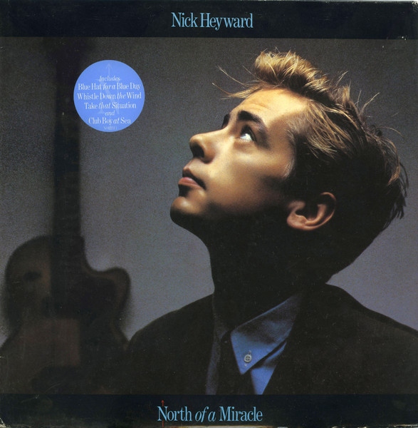 Nick Heyward - North Of A Miracle | Arista (NORTH 1) - main Nick Heyward - North Of A Miracle | Arista (NORTH 1) - main