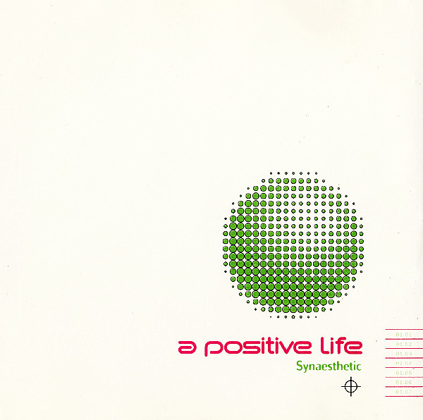 A Positive Life - Synaesthetic | Beyond (RBADCD10)