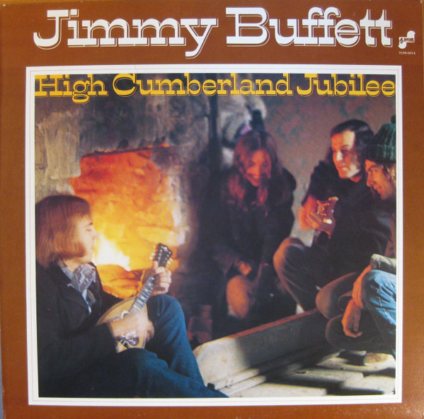Jimmy Buffett - High Cumberland Jubilee | Barnaby Records (9190-6014)