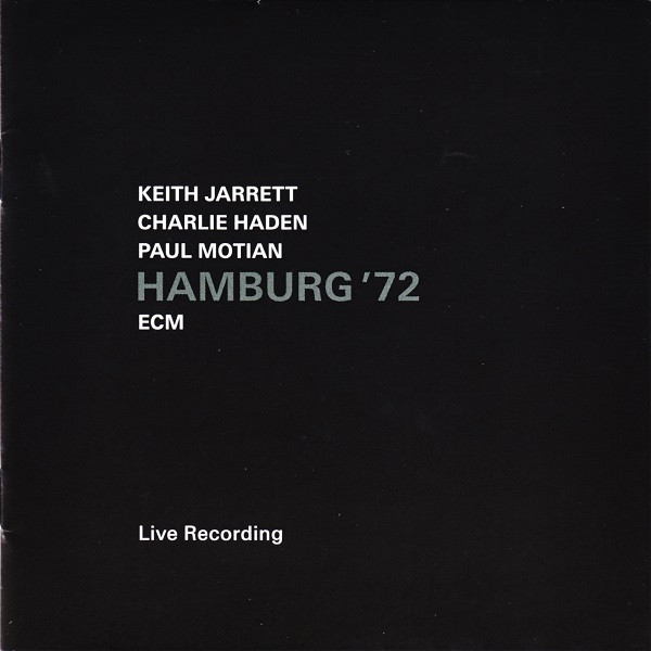 Keith Jarrett / Charlie Haden / Paul Motian - Hamburg '72 | ECM Records (ECM 2422) - 4