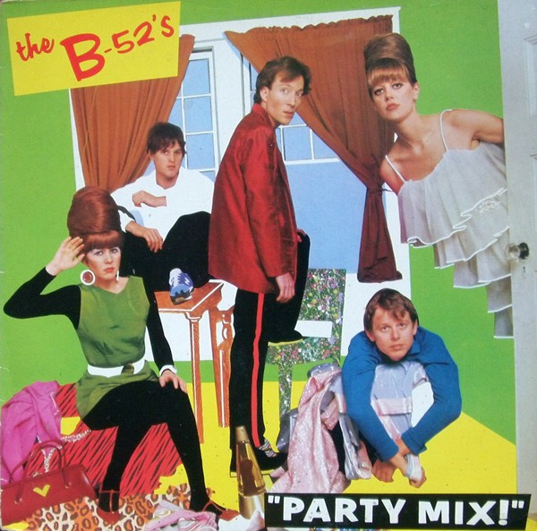 The B-52's - Party Mix! | Island Records (203.742) - main The B-52's - Party Mix! | Island Records (203.742) - main