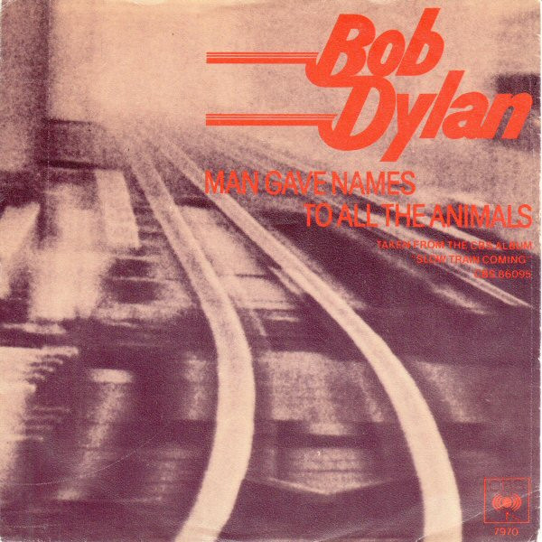 Bob Dylan - Man Gave Names To All The Animals | CBS (7970)