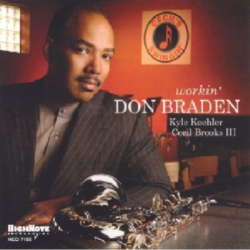 Don Braden - Workin' | HighNote Records, Inc. (HCD 7155) - main