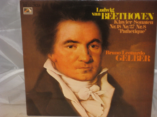 Ludwig van Beethoven - Bruno Leonardo Gelber - Klavier-Sonaten Nr. 18, Nr. 27, Nr. 8 "Pathetique" | EMI Electrola (1C 063-12 778) - main Ludwig van Beethoven - Bruno Leonardo Gelber - Klavier-Sonaten Nr. 18, Nr. 27, Nr. 8 "Pathetique" | EMI Electrola (1C 063-12 778) - main