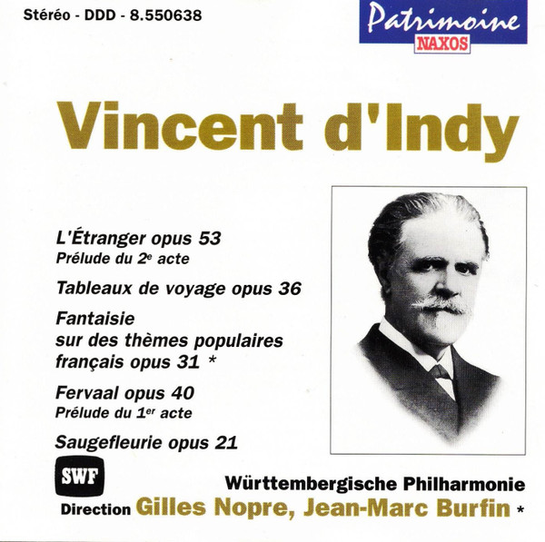 Vincent d'Indy , Württembergische Philharmonie Reutlingen , Gilles Nopre , Jean-Marc Burfin - Patrimoine | Naxos Patrimoine (8.550638)