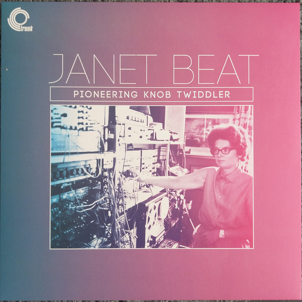 Janet Beat - Pioneering Knob Twiddler | Trunk Records (JBH091LP) - 2 Janet Beat - Pioneering Knob Twiddler | Trunk Records (JBH091LP) - 2