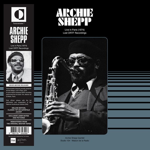 Archie Shepp - Live In Paris 1974 - Lost ORTF Recordings | Transversales Disques (TRS21) Archie Shepp - Live In Paris 1974 - Lost ORTF Recordings | Transversales Disques (TRS21)