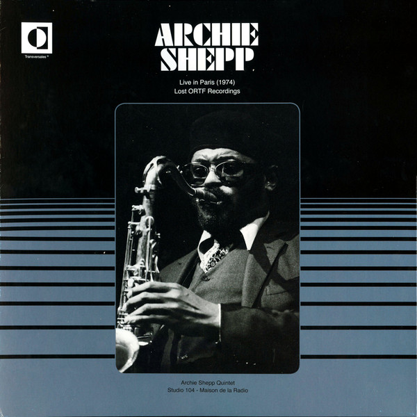 Archie Shepp - Live In Paris 1974 - Lost ORTF Recordings | Transversales Disques (TRS21) - 2 Archie Shepp - Live In Paris 1974 - Lost ORTF Recordings | Transversales Disques (TRS21) - 2