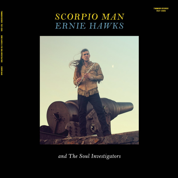 Ernie Hawks And The Soul Investigators - Scorpio Man | Timmion Records (TRLP-12005) - main