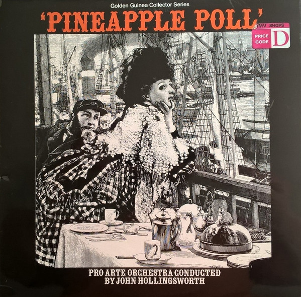 Sir Arthur Sullivan - Pro Arte Orchestra Conducted By John Hollingsworth - Pineapple Poll | Pye Records (GSGC 14090)