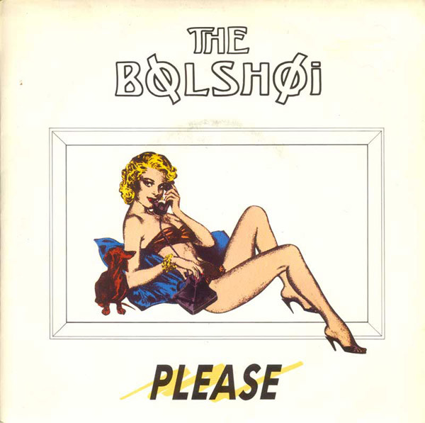 The Bolshoi - Please | Beggars Banquet (BEG 189T)