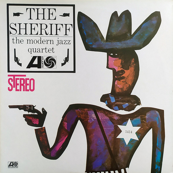 The Modern Jazz Quartet - The Sheriff | Atlantic (P-7549A) - 2