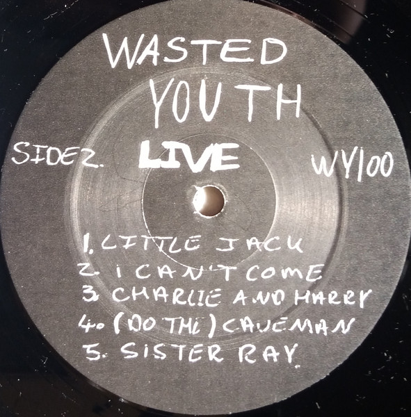 Wasted Youth - Live | Not On Label (WY 100) - 4 Wasted Youth - Live | Not On Label (WY 100) - 4
