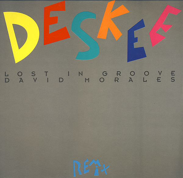Deskee - Lost In Groove (David Morales Remix) | 101 Records (SPV 050-10215) - main Deskee - Lost In Groove (David Morales Remix) | 101 Records (SPV 050-10215) - main