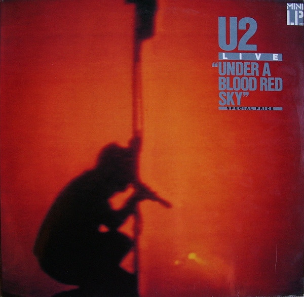 U2 - Under A Blood Red Sky (Live) | Island Records (205 904) - main