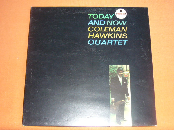 Coleman Hawkins Quartet - Today And Now | Impulse! (IMPL 5062) - main