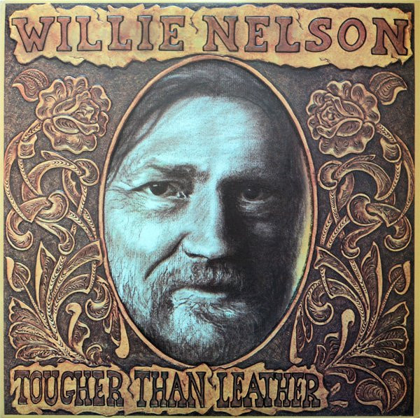 Willie Nelson - Tougher Than Leather | CBS (25063) - main