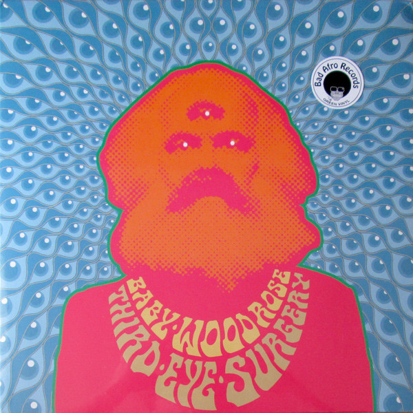 Baby Woodrose - Third Eye Surgery | Bad Afro Records (AFROLP043) - main Baby Woodrose - Third Eye Surgery | Bad Afro Records (AFROLP043) - main